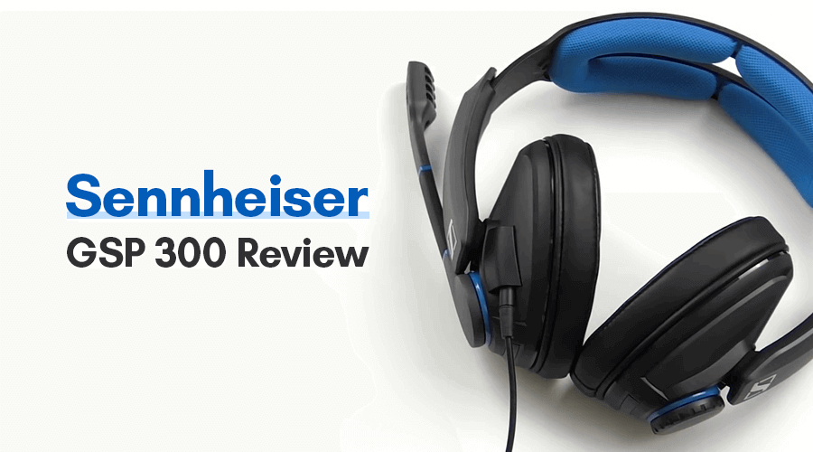 Sennheiser GSP 300 Review by GadgetRaja Team